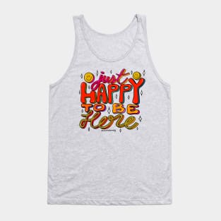 Happy To Be Here Tank Top